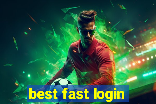 best fast login